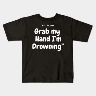 NF Trauma Lyrics Quote Kids T-Shirt